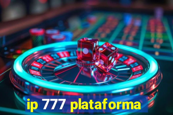 ip 777 plataforma